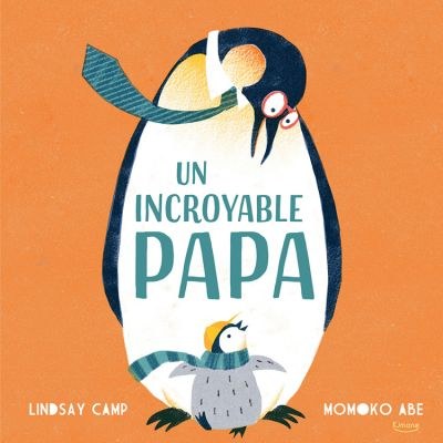 Editions Kimane - Livre Un incroyable papa