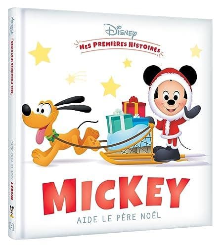 Disney - DISNEY - Mes Premières Histoires - Mickey aide le Père Noël