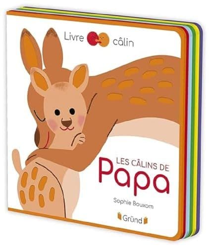 Bouxom, Sophie - Les câlins de Papa – Livre tout-