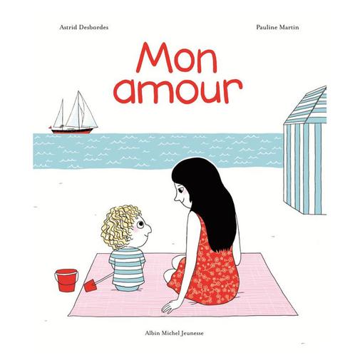 Albin Michel Jeunesse - Mon Amour