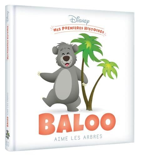 Disney - DISNEY - Mes Premières Histoires - Baloo aime les arbres