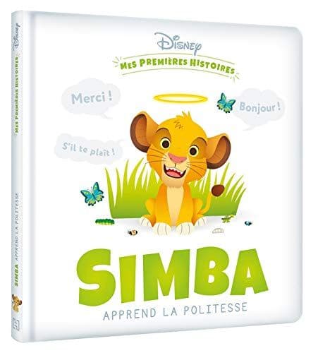COLLECTIF - DISNEY - Mes Premières Histoires - Simba apprend la politesse