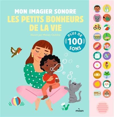 fnac.com - Mon grand livre sonore - Mon imagier sonore : les petits bonheurs de la vie - Dès 1 an