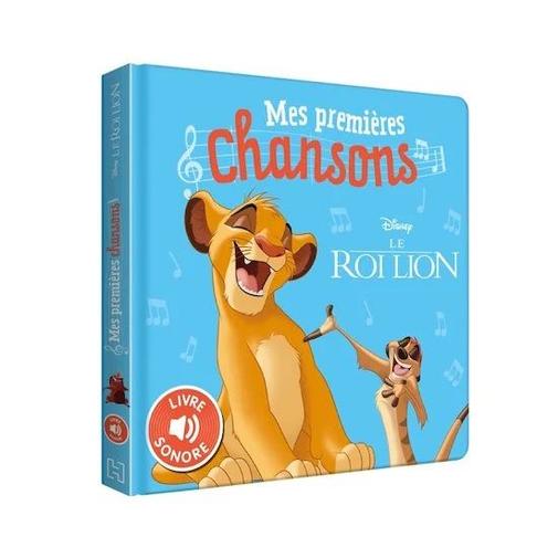 Hachette Jeunesse Disney - Le Roi Lion - Mes premières chansons - Livre sonore