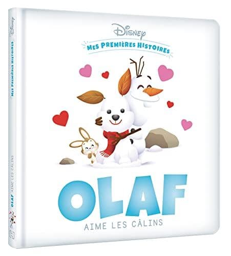 Disney - DISNEY - Mes Premières histoires - Olaf aime les câlins