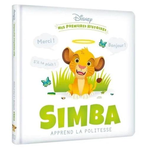 Hachette Jeunesse Disney - Mes premières histoires - Simba apprend la politesse