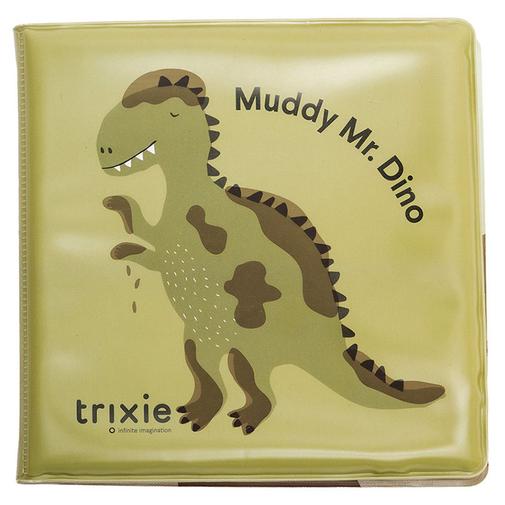 Trixie - Livre de Bain Qui Change de Couleur - Les Aventures de Mr. Dino dans la Boue