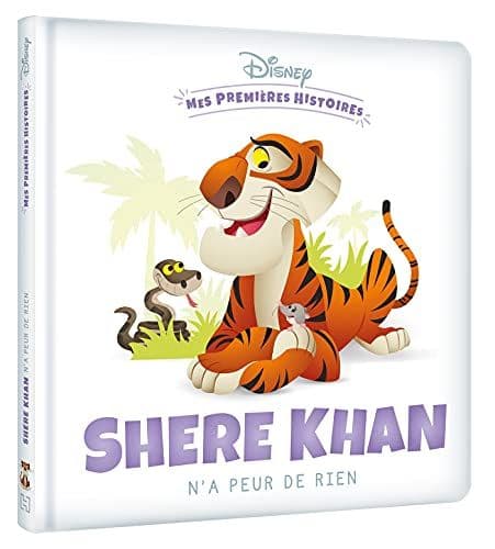 COLLECTIF - DISNEY - Mes Premières Histoires - Shere Khan n'a peur de rien