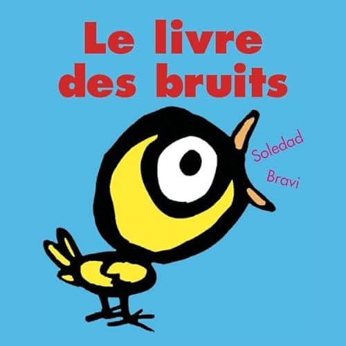 Bravi, Soledad - Le livre des bruits