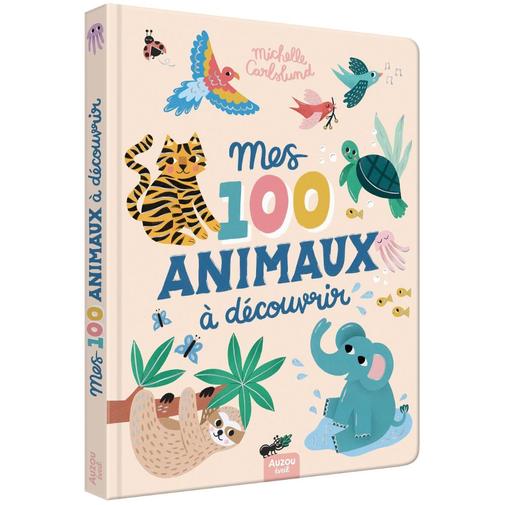 Auzou Editions - Livre Mes 100 animaux à découvrir