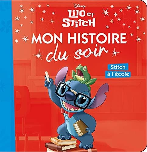 COLLECTIF - LILO ET STITCH - Mon Histoire du Soir - Stitch à l'école - Disney