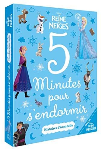 COLLECTIF - LA REINE DES NEIGES - 5 Minutes pour s'endormir - Histoires d'Arendelle - Disney: inclus La Reine des Neiges 2