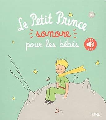 amazon.com - Amazon.com: Le Petit Prince sonore pour les bébés: 9782215171058: D'après Antoine de Saint-Exupéry: Books