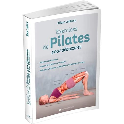 Éditions Le Courrier Du Livre - Exercices de Pilates pour débutants