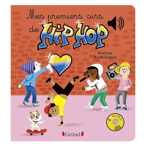 Gründ - Mes Premiers Airs de Hip-Hop