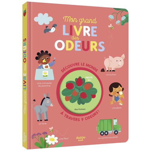 Auzou Editions - Mon grand livre des odeurs