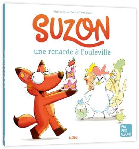 Ravier, Fabrice - SUZON, UNE RENARDE À POULEVILLE