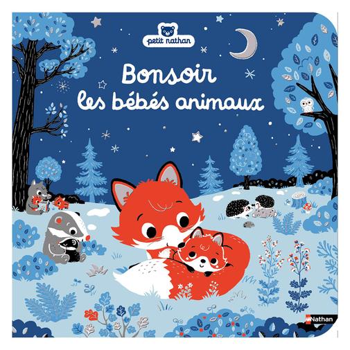 Nathan Editions - Bonsoir les Bébés Animaux