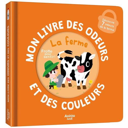 Auzou Editions - Mon livre des odeurs et des couleurs La ferme