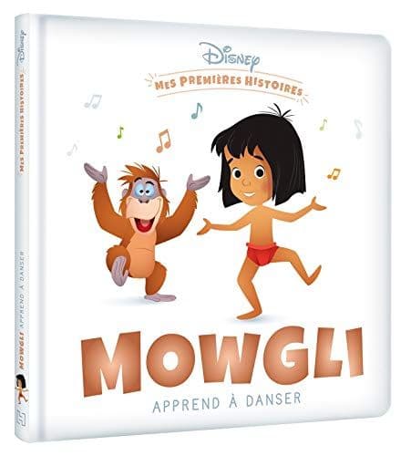 COLLECTIF - DISNEY - Mes Premières Histoires - Mowgli apprend à danser: .