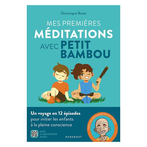 Éditions Marabout - Mes Premières Méditations avec Petit Bambou