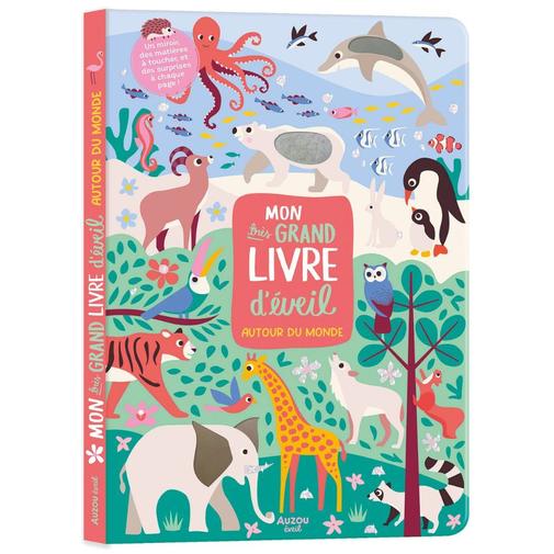 Auzou Editions - Mon très grand livre d'éveil Autour du monde