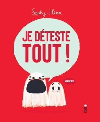 Henn, Sophy - Je déteste tout!