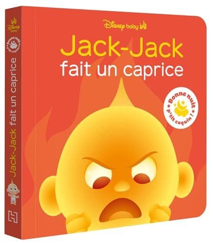 Disney - DISNEY BABY - Bonne nuit, p'tit coquin ! - Jack-Jack fait un caprice