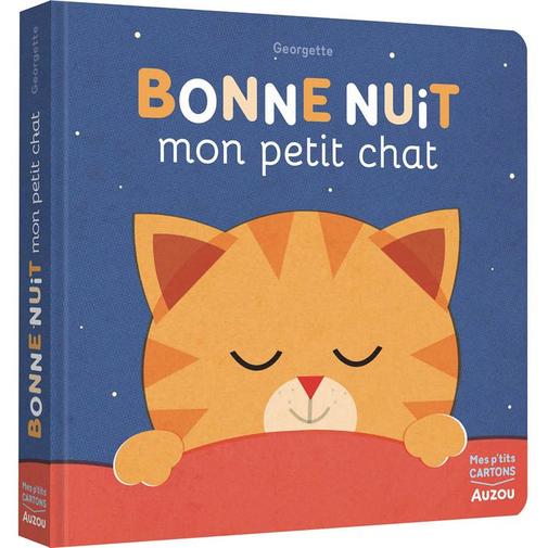 Auzou Editions - Bonne nuit mon petit chat !