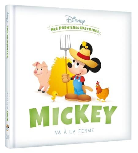 Disney - DISNEY - Mes Premières Histoires - Mickey va à la ferme