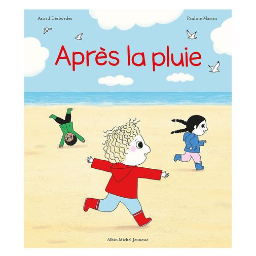 Albin Michel Jeunesse - Après la Pluie