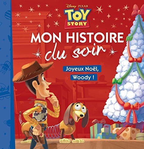 Emmanuelle Caussé - TOY STORY - Mon Histoire du Soir - Joyeux Noël Woody !