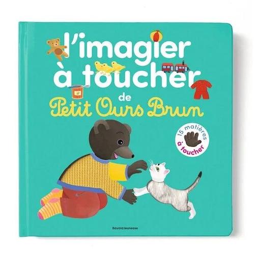 Bayard Jeunesse - L'imagier à toucher de Petit Ours Brun