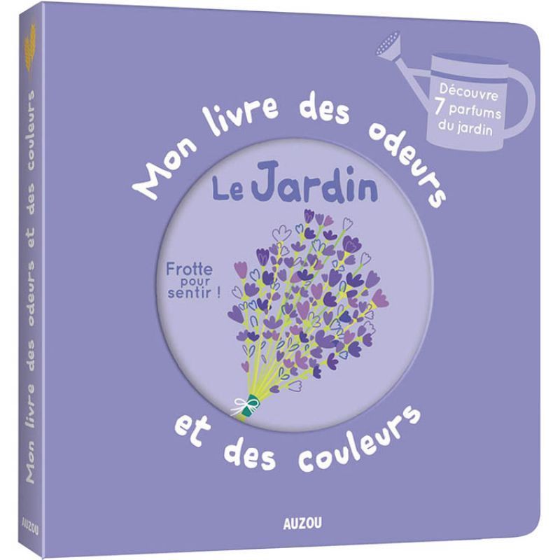 Mon livre des odeurs et des couleurs Le Jardin (Auzou Editions) - Image 1