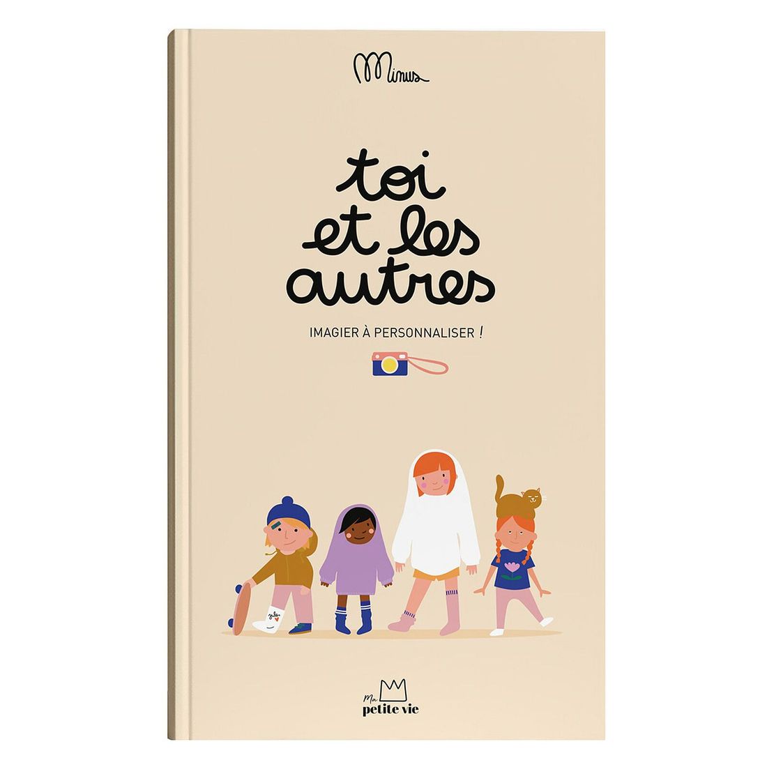 Livre à Compléter Toi et les Autres (Minus Editions) - Couverture
