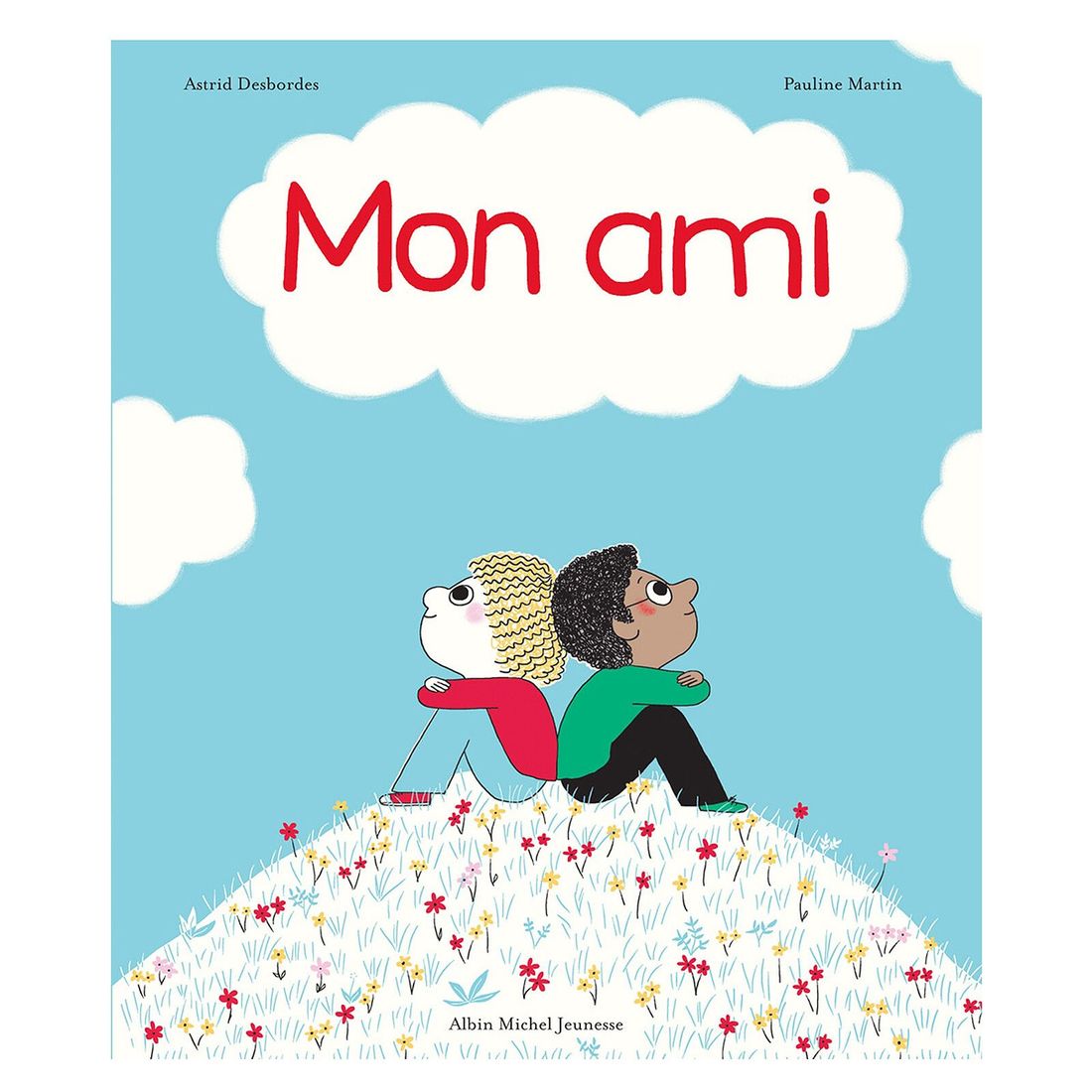 Mon Ami (Albin Michel Jeunesse) - Couverture