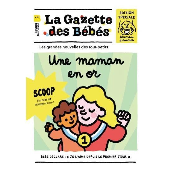 La gazette des bébés - Une maman en or (Bayard Jeunesse) - Couverture