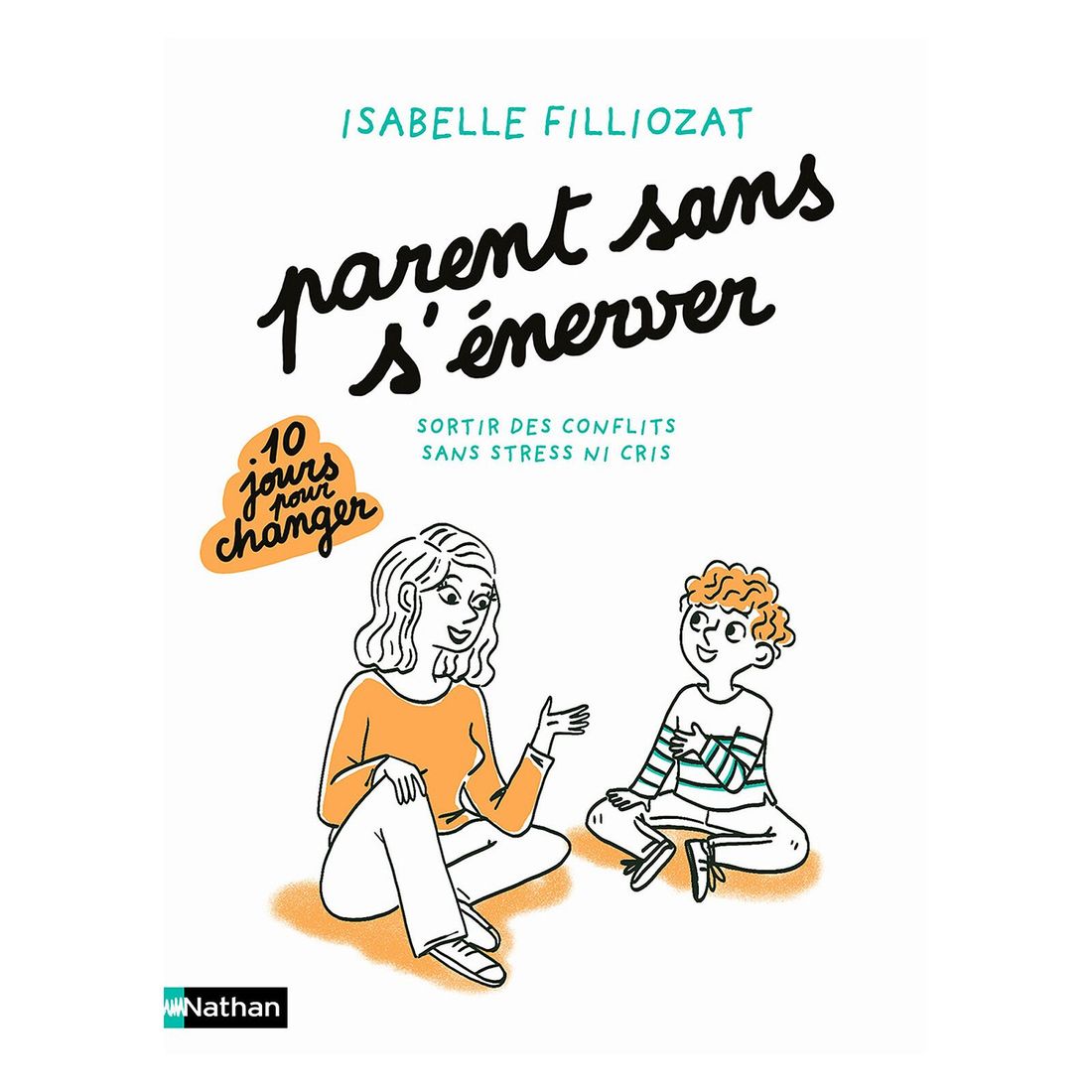 Parent Sans S'énerver (Nathan Editions) - Couverture