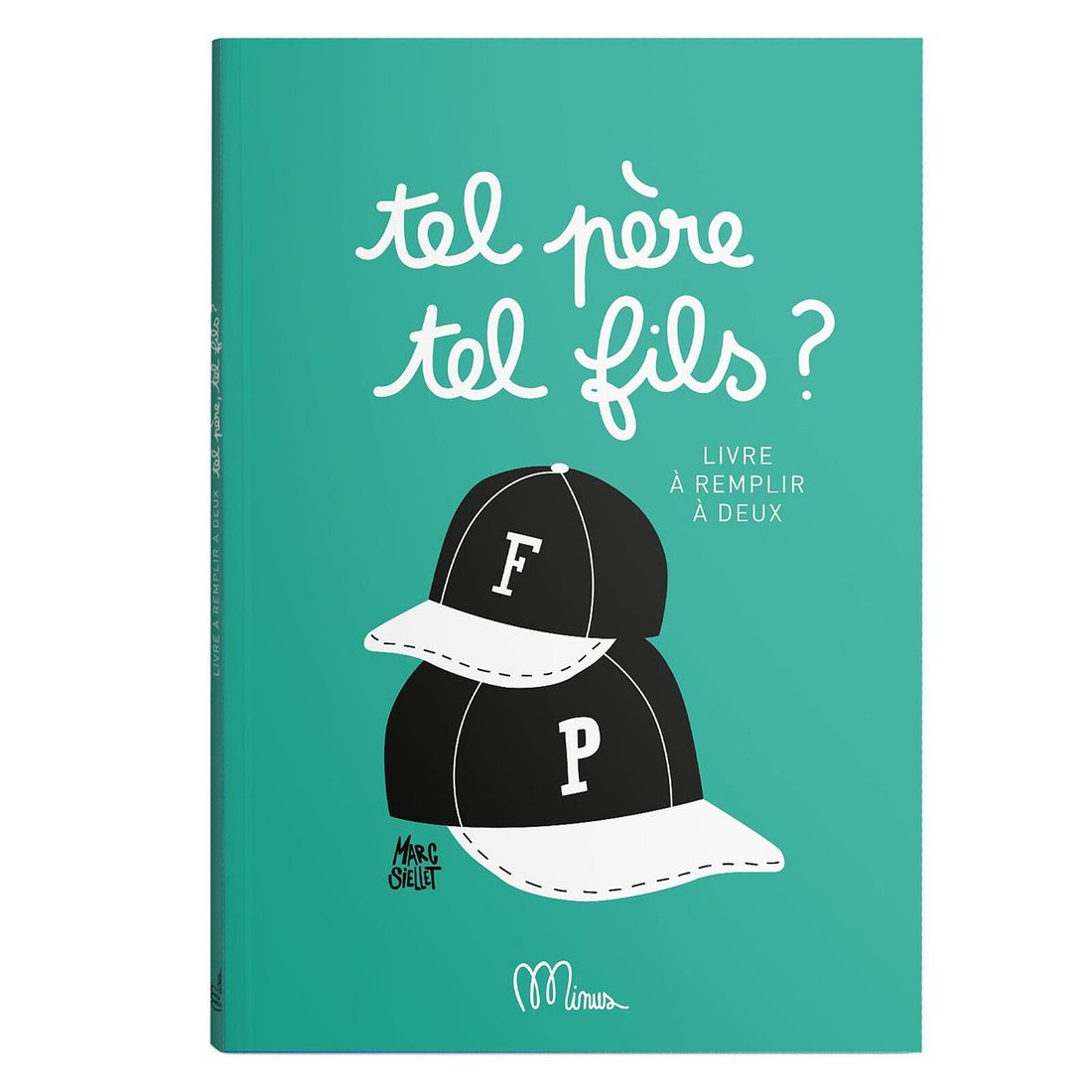 Livre à Compléter Tel Père, Tel Fils (Minus Editions) - Couverture