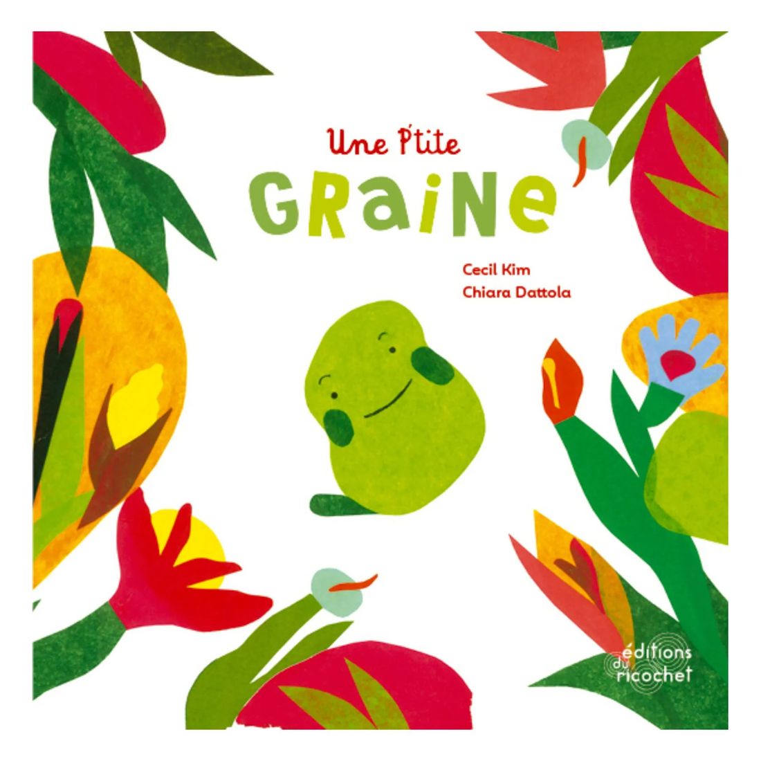 Ricochet Editions - Livre Une P'tite Graine (Ricochet Editions) - Couverture