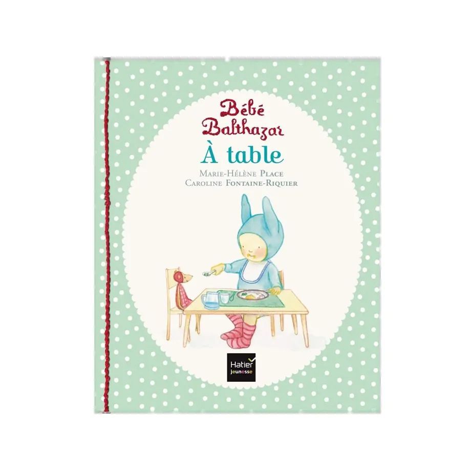 Livre Bébé Balthazar - A Table (Petit Picotin) - Image 1
