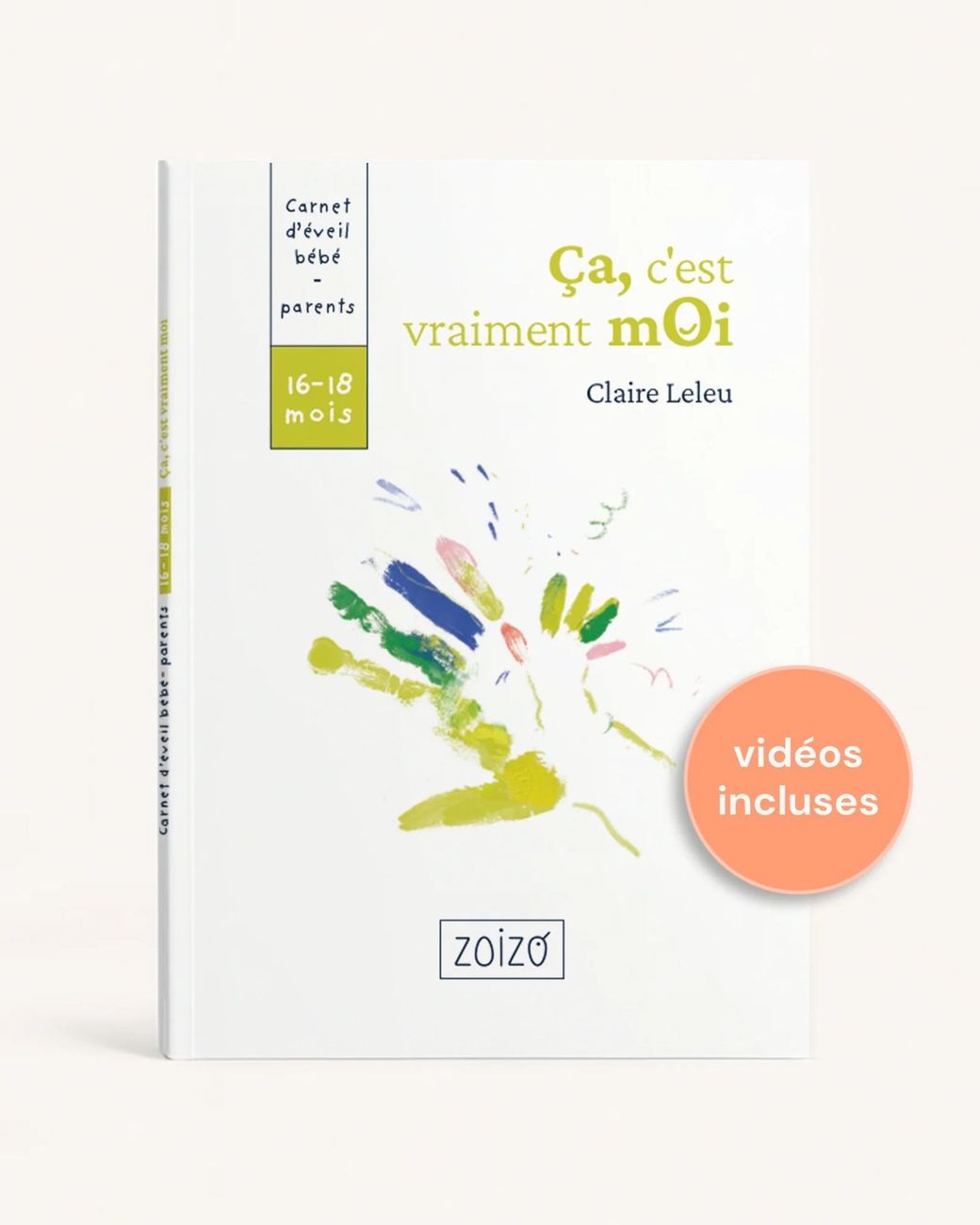 Carnet d'éveil 16-18 mois · Ça, c’est vraiment moi (ZOIZO) - Couverture