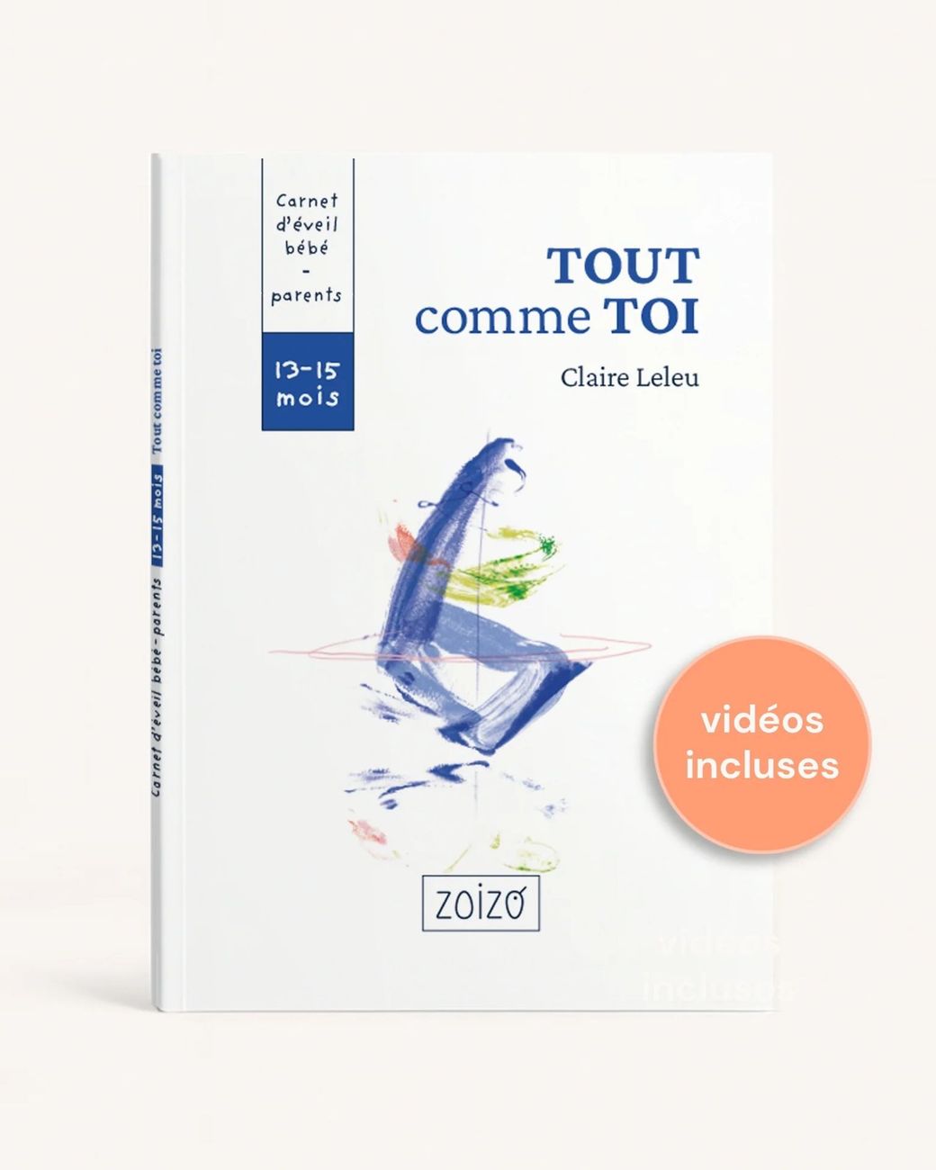 Carnet d'éveil 13-15 mois · Tout comme toi (ZOIZO) - Couverture