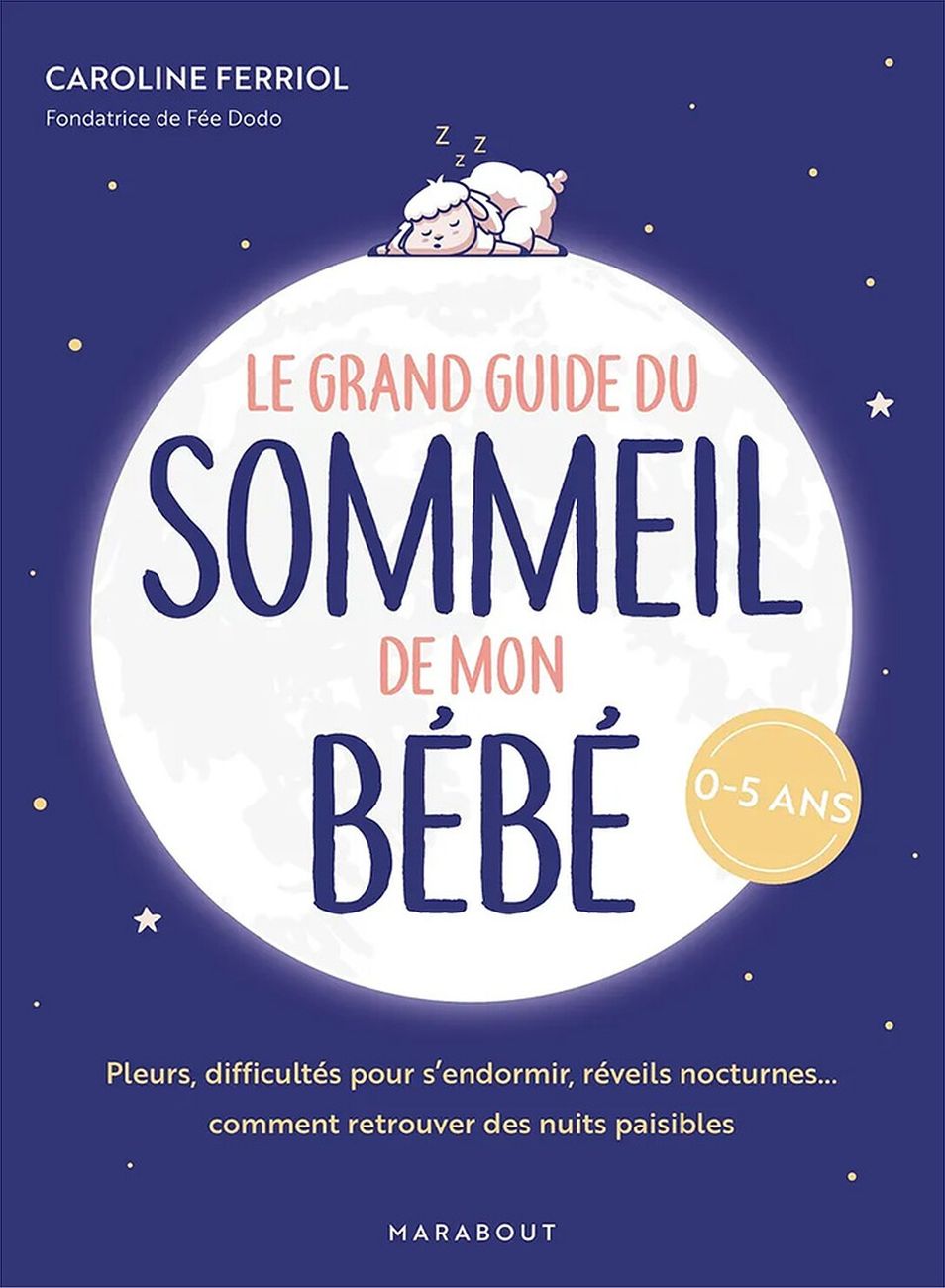 Le Grand Guide du Sommeil de mon Bébé (Editions Marabout) - Couverture